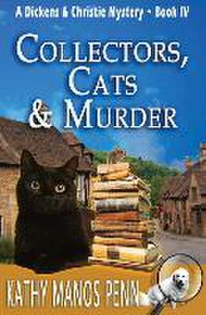 Collectors, Cats & Murder de Kathy Manos Penn