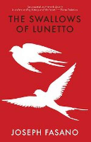 The Swallows of Lunetto de Joseph Fasano