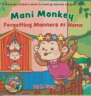 Mani Monkey Forgetting Manners At Home de K. Tang