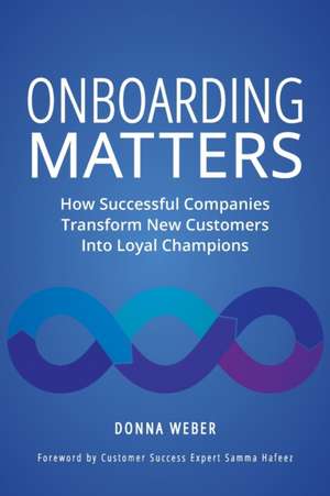 Onboarding Matters de Donna Weber