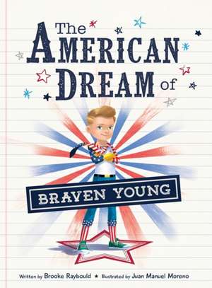 The American Dream of Braven Young de Brooke Raybould