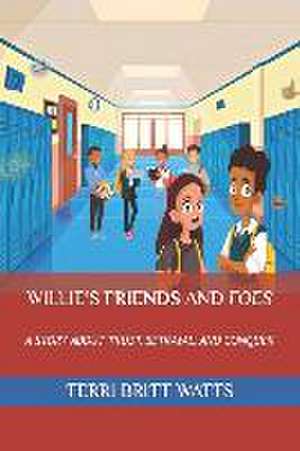 Willie's Friends and Foes de Terri Britt Watts