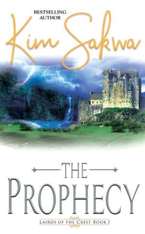 The Prophecy de Kim Sakwa