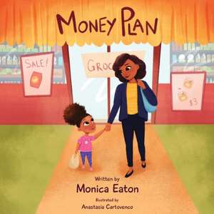 Money Plan de Monica Eaton