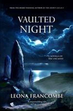 Vaulted Night de Leona Francombe