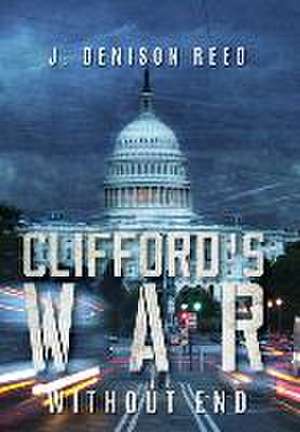 Clifford's War de J Denison Reed