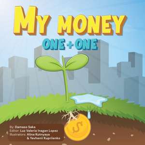 My Money One + One de Damaso Saka