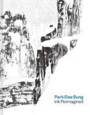 Park Dae Sung – Ink Reimagined de Sunglim Kim