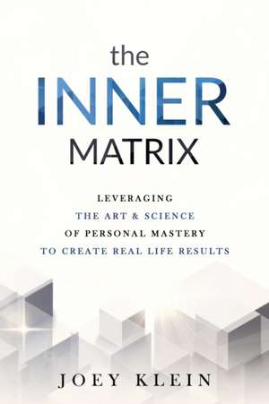 The Inner Matrix de Joey Klein