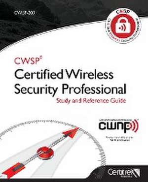 Cwsp-207: Certified Wireless Security Professional de Tom Carpenter