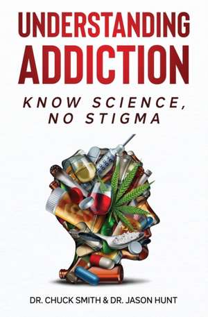 Understanding Addiction de Charles Smith