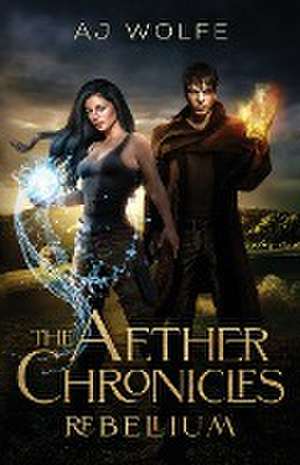 The Aether Chronicles de A. J. Wolfe