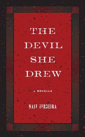 The Devil She Drew de Nate Ferreira