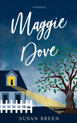 Maggie Dove de Susan Breen