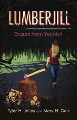 Lumberjill de Tyler H. Jolley