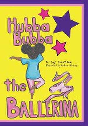 Hubba Bubba The Ballerina de "Suga" Slim Williams