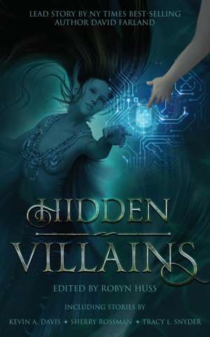 Hidden Villains de David Farland