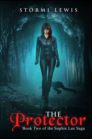 The Protector de Stormi D Lewis