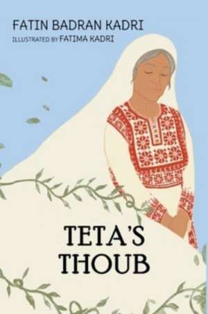 Teta's Thoub de Fatin Badran Kadri