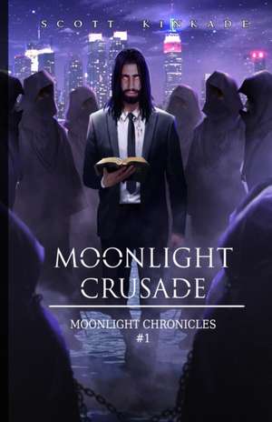 Moonlight Crusade de Scott Kinkade