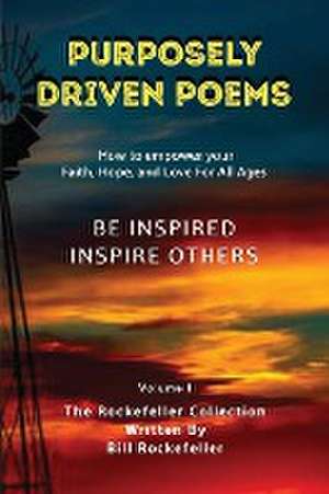 Purposely Driven Poems de Bill Rockefeller