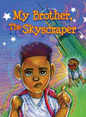 My Brother, The Skyscraper de Coral Jones