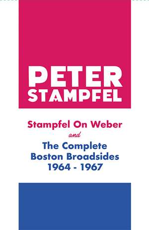 Stampfel on Weber and The Complete Boston Broadsides 1964-1967 de Peter Stampfel