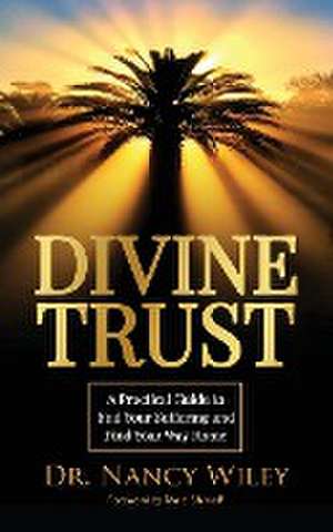 Divine Trust de Nancy Wiley