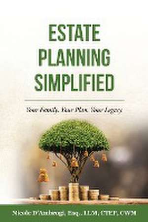 Estate Planning Simplified de Nicole D'Ambrogi