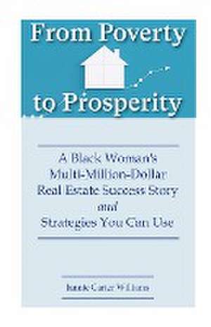 From Poverty to Prosperity de Jannie Carter Williams