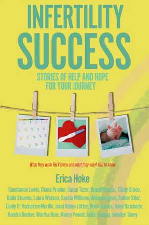 Infertility Success de Erica Hoke