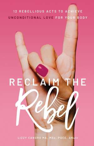 Reclaim the Rebel de Lizzy Cangro