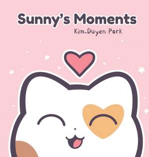 Sunny's Moments de Kim-Duyen Park