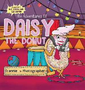 The Adventures of Daisy the Donut de G. R. Dixon