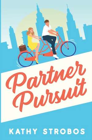 Partner Pursuit de Kathy Strobos