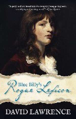 Blue Billy's Rogue Lexicon de David Lawrence