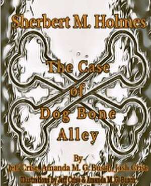 Sherbert M. Holmes The Case of Dog Bone Alley de Jeff Crise