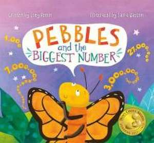 Pebbles and the Biggest Number: A STEM Adventure for Kids - Ages 4-8 de Joey Benun