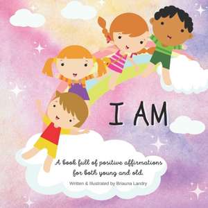 I AM de Briauna Landry
