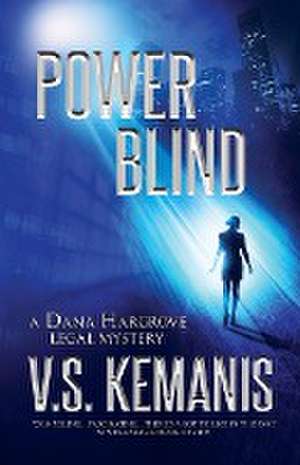 Power Blind de V. S. Kemanis