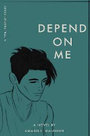 Depend on Me (A "We, pEOPLE" Novel) de Amaris I. Manning