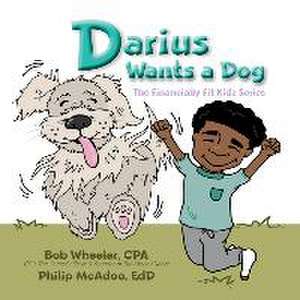 Darius Wants a Dog de Bob Wheeler