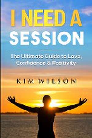 I Need A Session de Kim Wilson