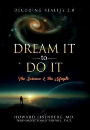 Dream It to Do It de Howard Eisenberg