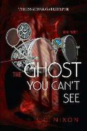 The Ghost You Can't See de L. G. Nixon