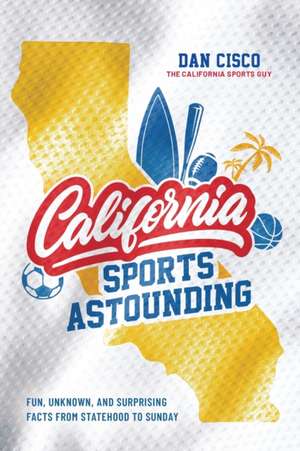 California Sports Astounding de Dan Cisco