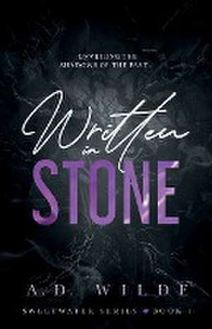 Written in Stone de A. D. Wilde