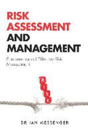 Risk Assessment and Management de Ian Messenger