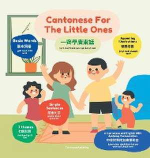 Cantonese For The Little Ones de Tiny Hands Publishing