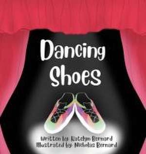 Dancing Shoes de Katelyn Bernard